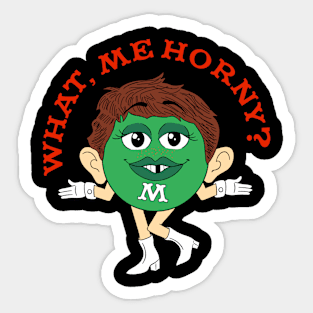 What, Me Horny? (and Green) Sticker